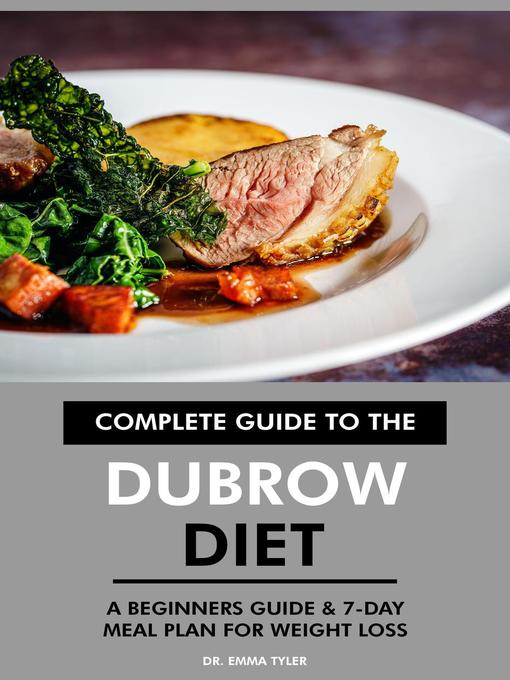 Title details for Complete Guide to the Dubrow Diet by Dr. Emma Tyler - Available